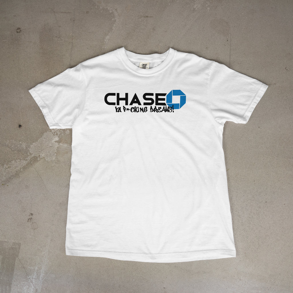 CHASE YOUR F*KING DREAMS! MEN'S T-SHIRT